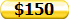 $150