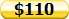 $110